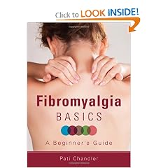 Fibromyalgia Basics by Pati Chandler