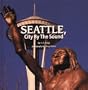 Seattle, City by the Sound