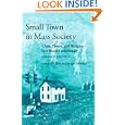 Small Town in Mass Society: Class, Power, and Religion in a Rural Community by Arthur J. Vidich and Joseph Bensman