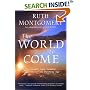 The World to Come: The Guides' Long-Awaited Predictions for the Dawning Age