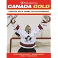 Canada Gold: Canadian Men and Women Hockey Champions by  Steven Proctor