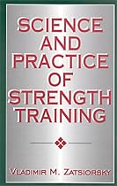 Science and Practice of Strength Training