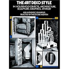 The Art Deco Style in Household Objects, Architecture, Sculpture, Graphics, Jewellery (Picture Archives)