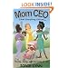 Mom CEO (Chief Everything Officer)TM - Having, Doing, and Surviving It All!