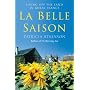 La Belle Saison: Living Off the Land in Rural France