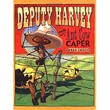 Deputy Harvey and the Ant Cow Caper