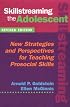 Skillstreaming the Adolescent: New Strategies and Perspectives for Teaching Prosocial Skills