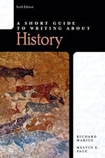 Short Guide to Writing About History, A (6th Edition)