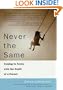 Never the Same: Coming to Terms with the Death of a Parent