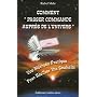 Comment passer commande aupr�s de l'Univers : Une m�thode pratique pour r�aliser vos souhaits
