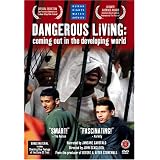 Dangerous Living - Coming Out in the Developing World by 