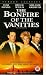 The Bonfire Of The Vanities [1990]