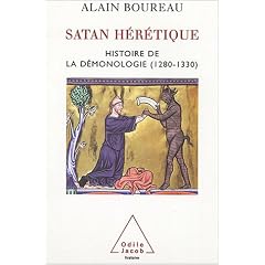 Satan h�r�tique. Histoire de la d�monologie (1280-1330)