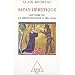 Satan h�r�tique. Histoire de la d�monologie (1280-1330)