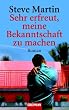 Sehr erfreut, meine Bekanntschaft zu machen: Roman