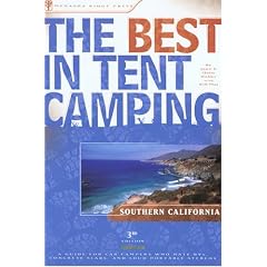 The Best in Tent Camping: Southern California, 3rd: A Guide for Campers Who Hate RVs, Concrete Slabs, and Loud Portable Stereos (Best in Tent Camping - Menasha Ridge)