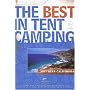 The Best in Tent Camping: Southern California, 3rd: A Guide for Campers Who Hate RVs, Concrete Slabs, and Loud Portable Stereos (Best in Tent Camping - Menasha Ridge)
