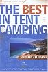 The Best in Tent Camping: Southern California, 3rd: A Guide for Campers Who Hate RVs, Concrete Slabs, and Loud Portable Stereos (Best in Tent Camping - Menasha Ridge)