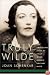 Truly Wilde: The Unsettling Story of Dolly Wilde, Oscar's Unusual Niece