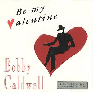 Be My Valentine by BobCaldwell (Audio CD - 2001)