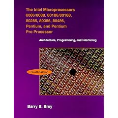 Intel Microprocessors 8086/8088, 80186, 80286, 80386, 80486, The: Architecture, Programming, and Interfacing