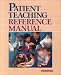 Patient Teaching Reference Manual (Book with CD-ROM)