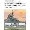 Imperial Japanese Navy Heavy Cruisers 1941-1945