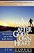 A Man After God's Own Heart: Devoting Your Life to What Really Matters