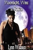 Moonlight, Wine & Stakes