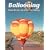 Ballooning: From Basics to Record Breaking