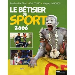 Le b&eacute;tisier du sport 2006