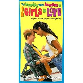 The Incredibly True Adventures of Two Girls in Love