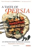 A taste of Persia : an introduction to Persian cooking