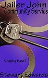 Jailer John Community Service