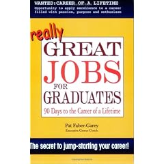 Image: Cover of Great Jobs for Graduates: 90 Days to the Career of a Lifetime