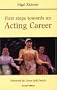 First Steps Towards an Acting Career (Stage and Costume)