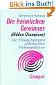 Die heimlichen Gewinner (Hidden Champions): Die Erfolgsstrategien unbekannter Weltmarktf�hrer