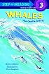 Whales: The Gentle Giants (Step-Into-Reading, Step 3)
