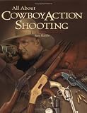 All About Cowboy Action Shooting