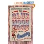 The Blue Moon Circus: A Novel