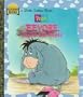 Eeyore, You're the Best (Disney's Pooh)