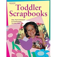 Toddler Scrapbooks (Memory Makers)