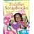 Toddler Scrapbooks (Memory Makers)