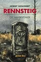 Der Rennsteig: Wanderführer. Von Hörschel bis Blankenstein