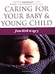 Caring for Your Baby and Young Child (Child Care Books from the American Academy of Pediatrics)