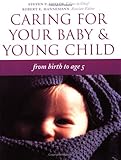 Caring for Your Baby and Young Child (Child Care Books from the American Academy of Pediatrics)