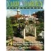 Yard and Garden Structures: 74 Easy-To-Build Designs for Gazebos, Sheds, Pool Houses, Playsets, Bridges and More