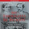 My Thoughts Be Bloody: The Bitter Rivalry Between Edwin and John Wilkes Booth