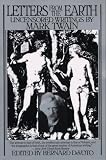 Letters from the Earth: Uncensored Writings (Perennial Classics)