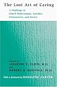The Lost Art of Caring: A Challenge to Health Professionals, Families, Communities, and Society